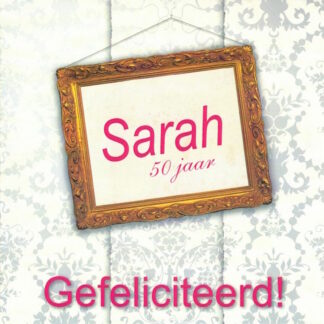 Verjaardagskaart Sarah 50 jaar